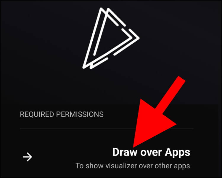 לחצו על Draw over Apps כדי להעניק לאפליקציית Muviz Edge הרשאות להציג אפקטים מעל אפליקציות אחרות