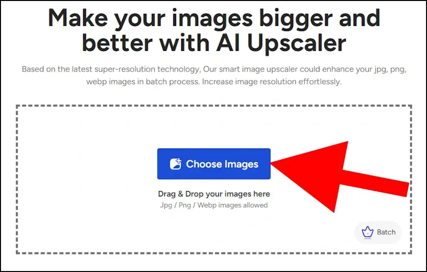 לחצן Choose Images באתר Img.Upscaler